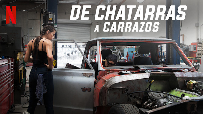De chatarras a carrazos (2018) Netflix Flixable