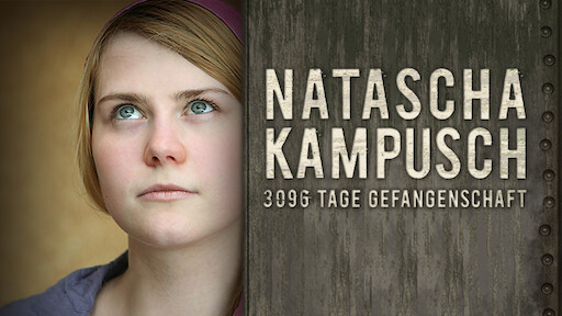 Natascha Kampusch 3096 Tage Gefangenschaft Netflix