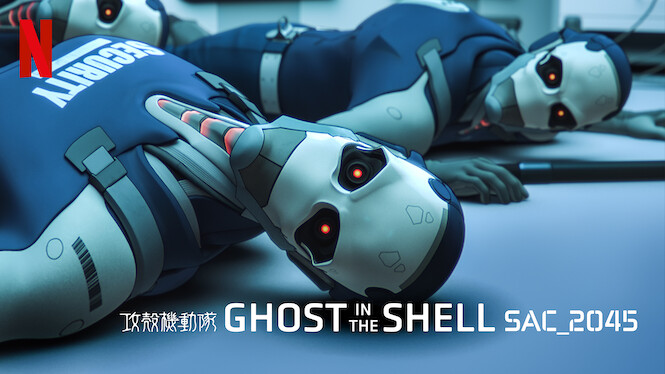 Ghost in the Shell: SAC_2045 (2020) - Netflix | Flixable