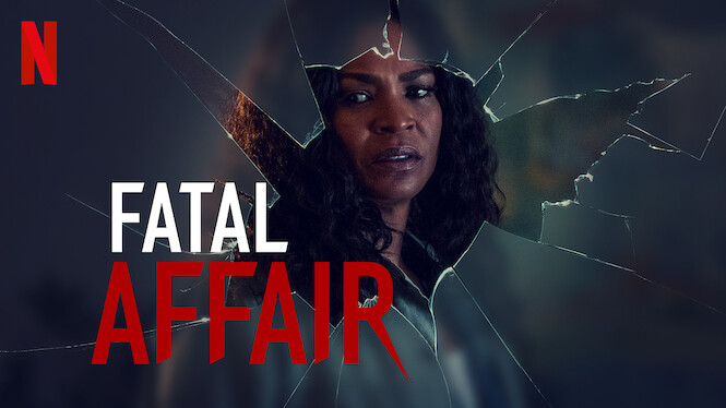 Fatal Affair 2020 Netflix Flixable